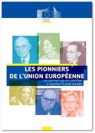 Les pionniers de l’Union européenne